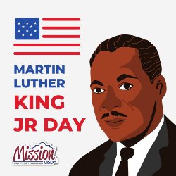 Martin Luther King Jr. Day - January 19
